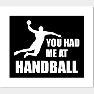 Handball Player - You had me at handball w Posters and Art